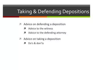 Taking &amp; Defending Depositions