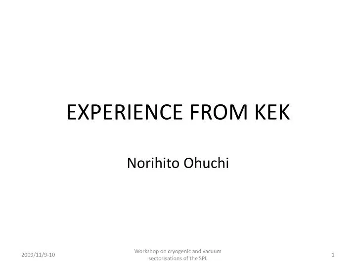 experience from kek