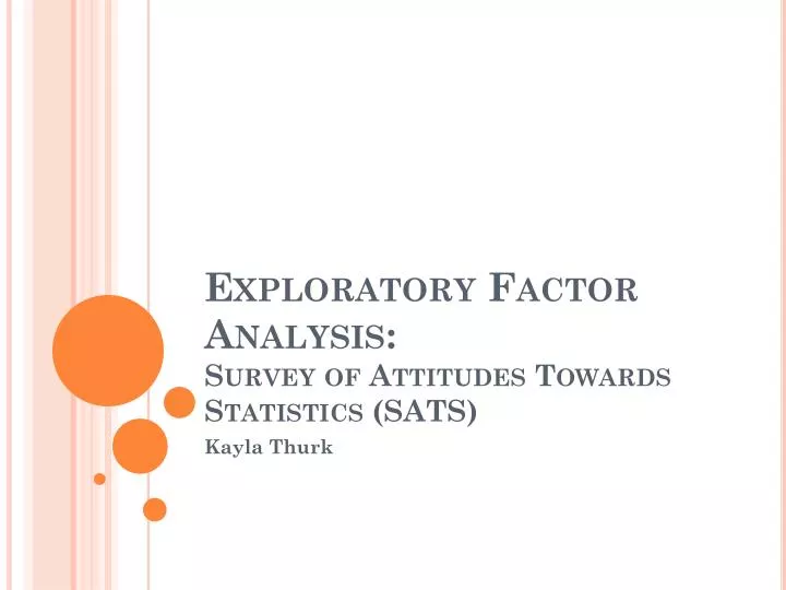 exploratory factor analysis survey of attitudes towards statistics sats
