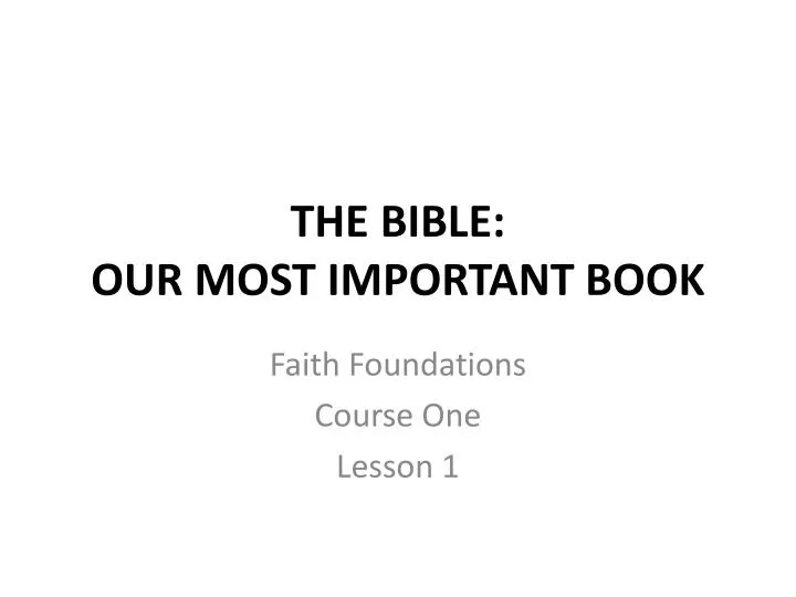 the bible our most important book