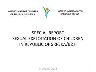 SPECIAL REPORT SEXUAL EXPLOITATION OF CHILDREN IN REPUBLIC OF SRPSKA/B&amp;H