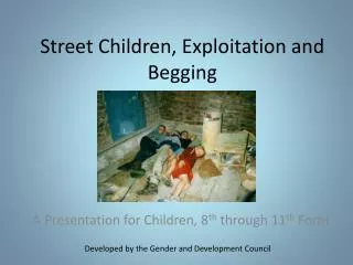 Street Children, Exploitation and Begging