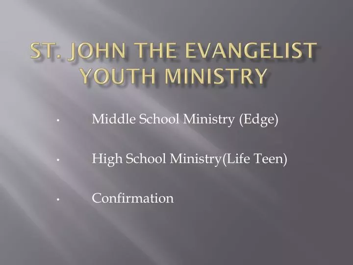 st john the evangelist youth ministry