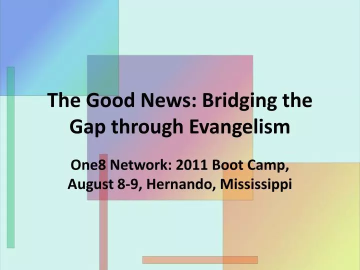 the good news bridging the gap through evangelism