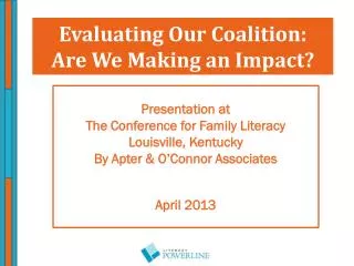 Evaluating Our Coalition: Are We Making an Impact?
