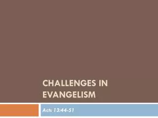 Challenges in Evangelism