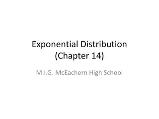 Exponential Distribution (Chapter 14)
