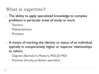 What is expertise?