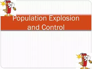 Population Explosion and Control