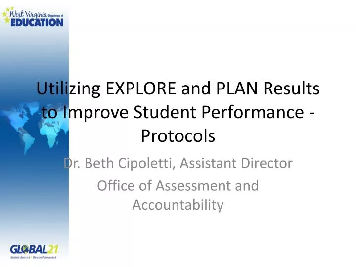 utilizing explore and plan results to improve student performance protocols