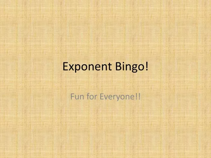 exponent bingo