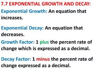 7.7 EXPONENTIAL GROWTH AND DECAY: