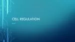 Cell Regulation - slide 1