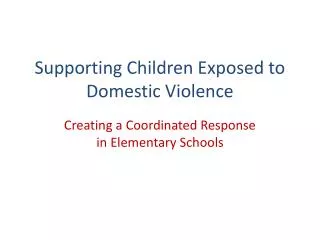 Supporting Children Exposed to Domestic Violence