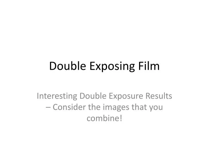 double exposing film