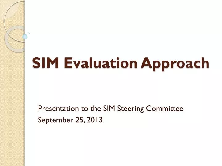 sim evaluation approach