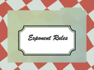 Exponent Rules