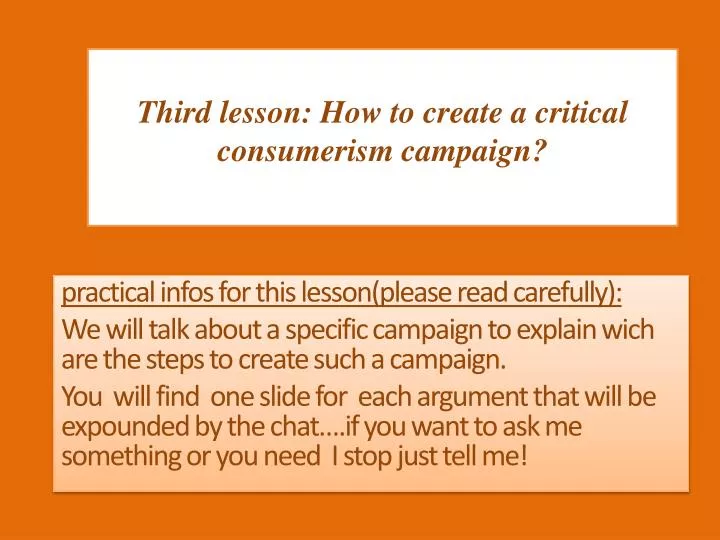 third lesson how to create a critical consumerism campaign