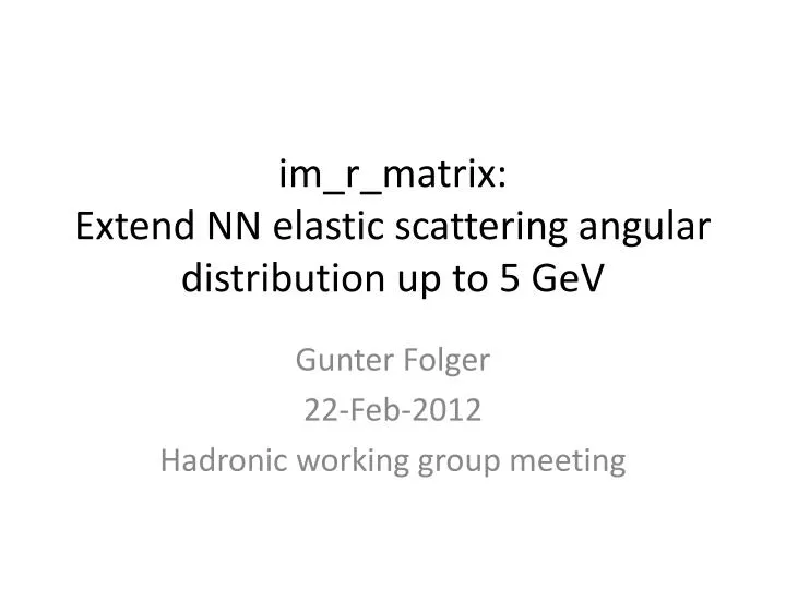 i m r matrix extend nn elastic scattering angular distribution up to 5 gev