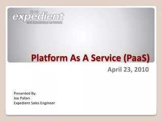 Platform As A Service ( PaaS )