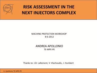 RISK ASSESSMENT IN THE NEXT INJECTORS COMPLEX