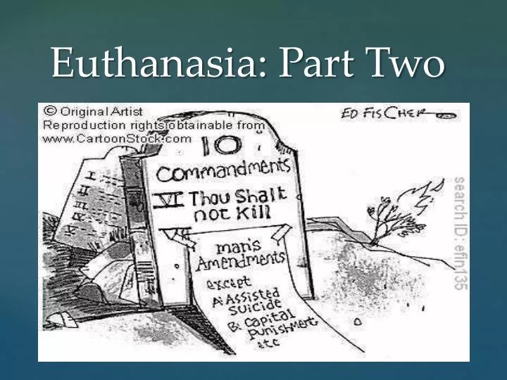 euthanasia part two
