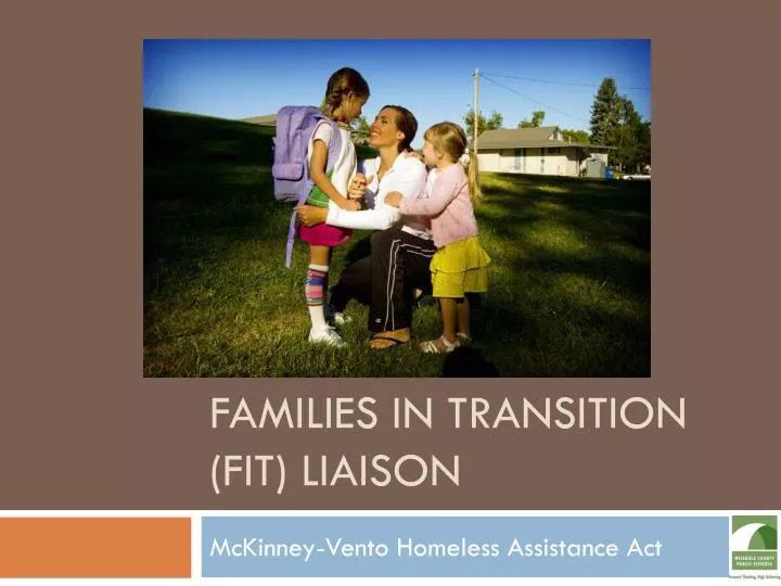 families in transition fit liaison