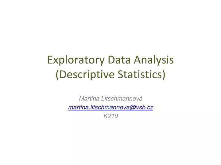 e xploratory data analysis descriptive statistics