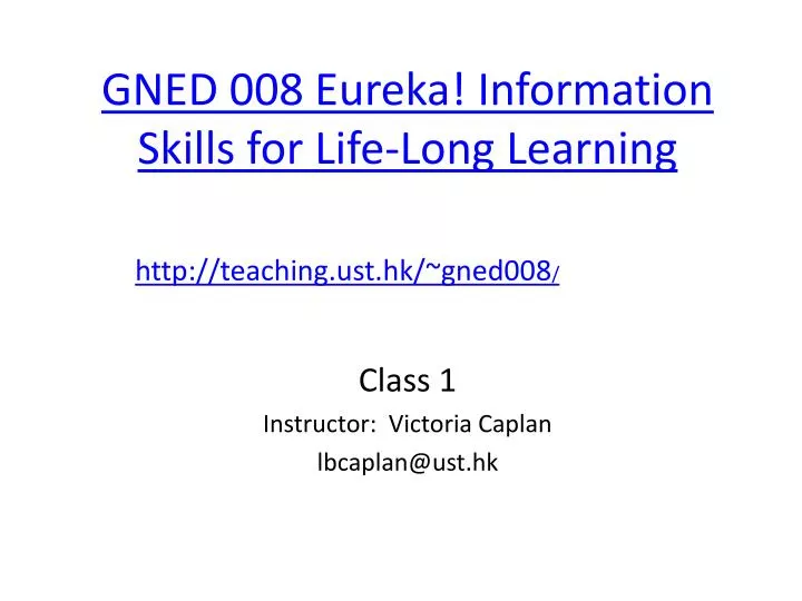 gned 008 eureka information skills for life long learning