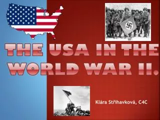 The USA in the World War II.