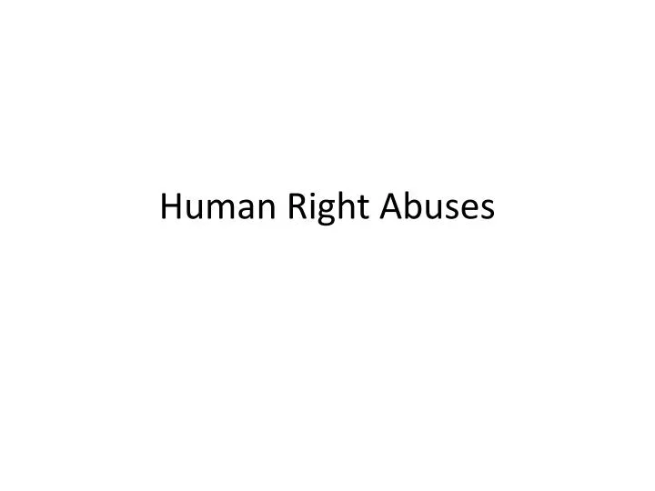 human right abuses