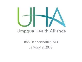 Bob Dannenhoffer, MD January 8, 2013