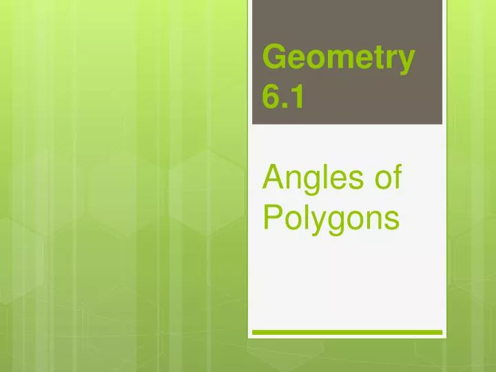 geometry 6 1 angles of polygons