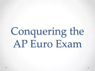Conquering the AP Euro Exam