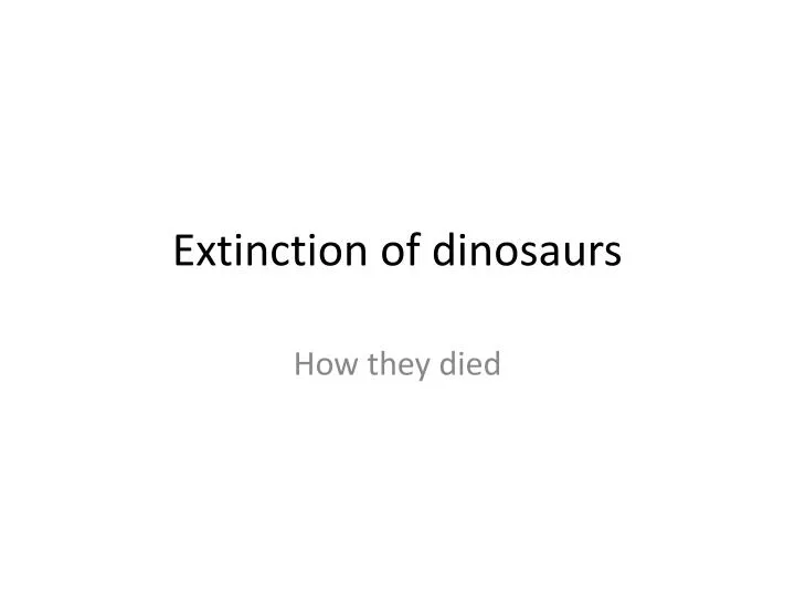 extinction of dinosaurs