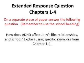 Extended Response Question Chapters 1-4