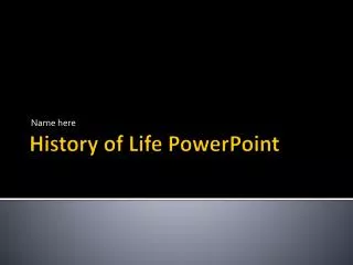 History of Life PowerPoint