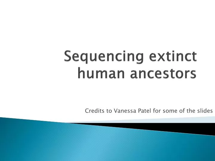 sequencing extinct human ancestors