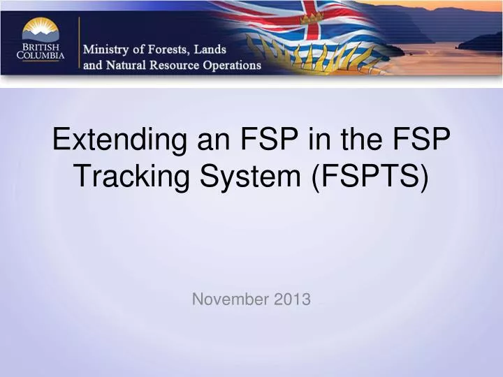 extending an fsp in the fsp tracking system fspts