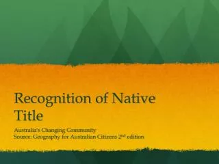 Recognition of Native T itle