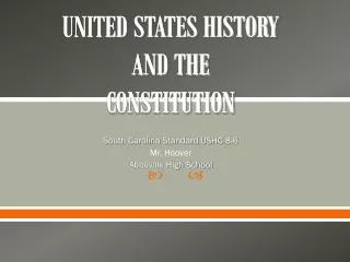 UNITED STATES HISTORY AND THE CONSTITUTION