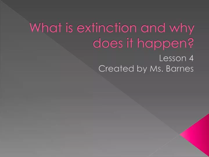 what is extinction and why does it happen