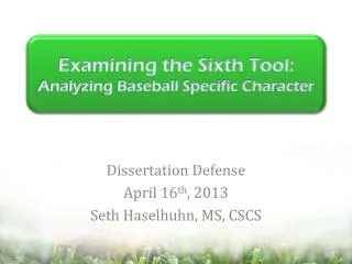 Examining the Sixth Tool: Analyzing Baseball Specific Character