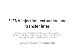 ELENA injection, extraction and transfer lines