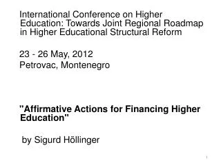1 Basis for financing higher education 2 Departures from European benchmarks