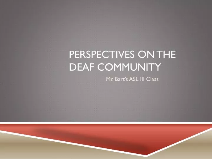 perspectives on the deaf community