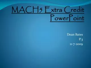 MACH5 Extra Credit PowerPoint