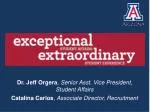 Dr. Jeff Orgera , Senior Asst. Vice President, Student Affairs - slide 1