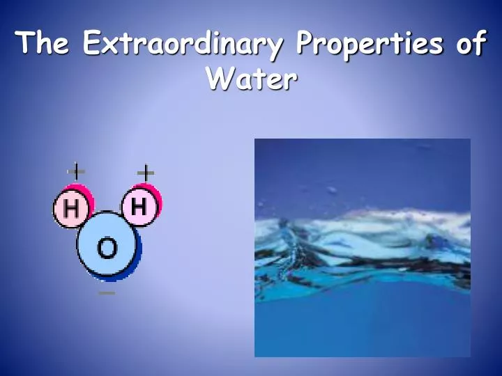 the extraordinary properties of water