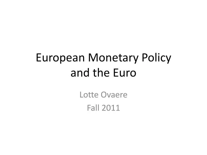 european monetary policy and the euro